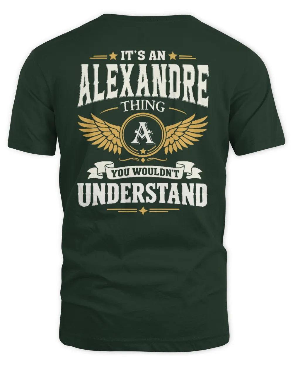 ALEXANDRE KT06-M008 It’s a [NAME] Thing – You Wouldn’t Understand | Personalized Vintage T-Shirt - Unisex Standard T-Shirt - Forest Green