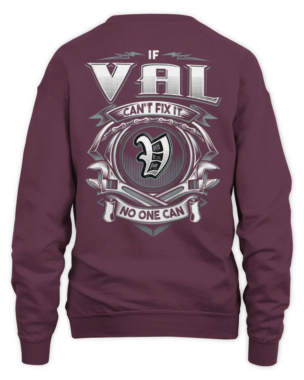 VAL AP81-K4-626 - Personalized Ahmed Quote Apparel “If Ahmed Can't Fix It, No One Can” - Unisex Sweatshirt - Maroon
