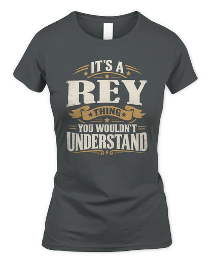 REY P08 TH51 - Personalized “It’s a/an [NAME] Thing – You Wouldn’t Understand” Shirt - Women's Standard T-Shirt - Charcoal