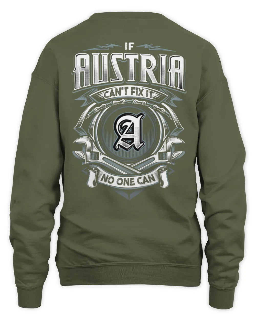 AUSTRIA AP81-K4-626 - Personalized Ahmed Quote Apparel “If Ahmed Can't Fix It, No One Can” - Unisex Sweatshirt - Military Green