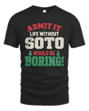 SOTO P5 TH08 Christmas T-Shirt – “Life Without NAME Would Be Boring”