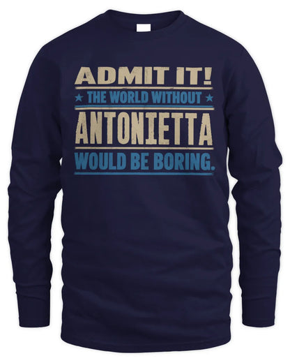 ANTONIETTA TP68-K2-968 – Personalized Funny Quote Apparel “The World Without NAME Would Be Boring” - Men's Long Sleeved T-Shirt - Navy