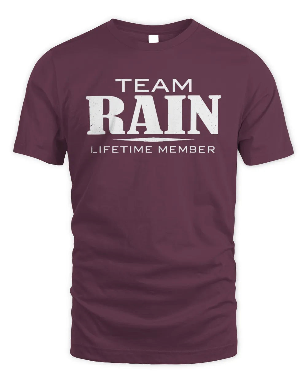 RAIN BL62-K4-128 - Personalized “Team NAME Lifetime Member” - Unisex Standard T-Shirt - Maroon