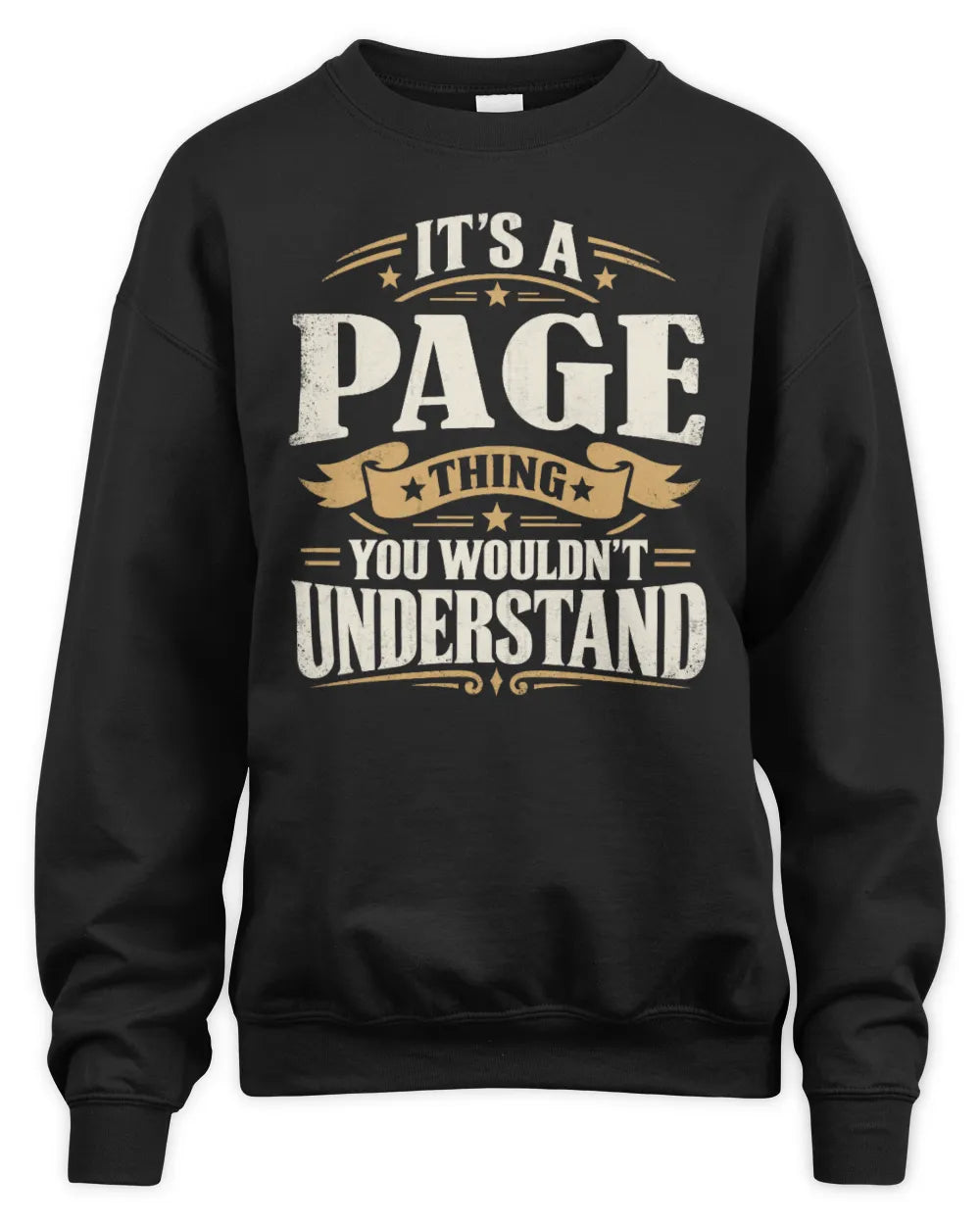 PAGE P08 TH51 - Personalized “It’s a/an [NAME] Thing – You Wouldn’t Understand” Shirt - Unisex Sweatshirt - Black