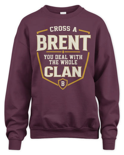BRENT NT1-K008 Cross A/An NAME, You Deal With the Whole Clan | Personalized Vintage T-Shirt - Unisex Sweatshirt - Maroon