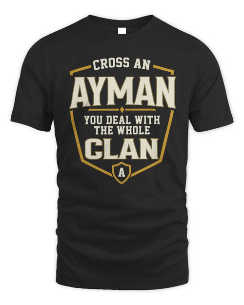 AYMAN NT1-K008 Cross A/An NAME, You Deal With the Whole Clan | Personalized Vintage T-Shirt - Unisex Standard T-Shirt - Black