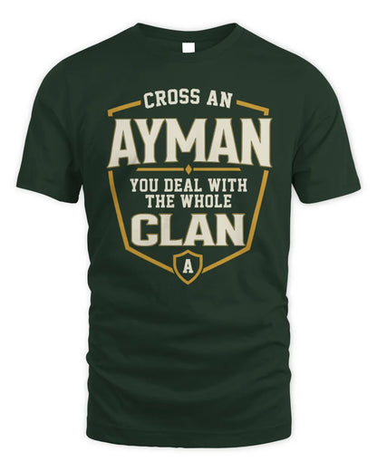 AYMAN NT1-K008 Cross A/An NAME, You Deal With the Whole Clan | Personalized Vintage T-Shirt - Unisex Standard T-Shirt - Forest Green