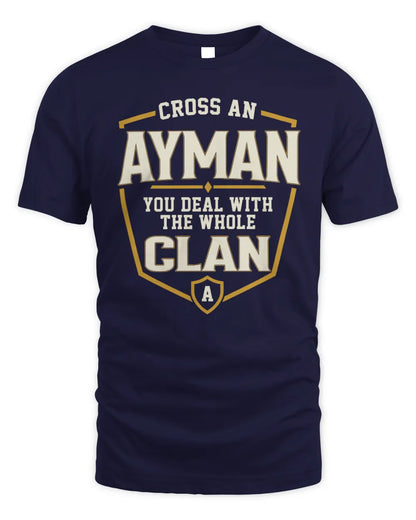 AYMAN NT1-K008 Cross A/An NAME, You Deal With the Whole Clan | Personalized Vintage T-Shirt - Unisex Standard T-Shirt - Navy