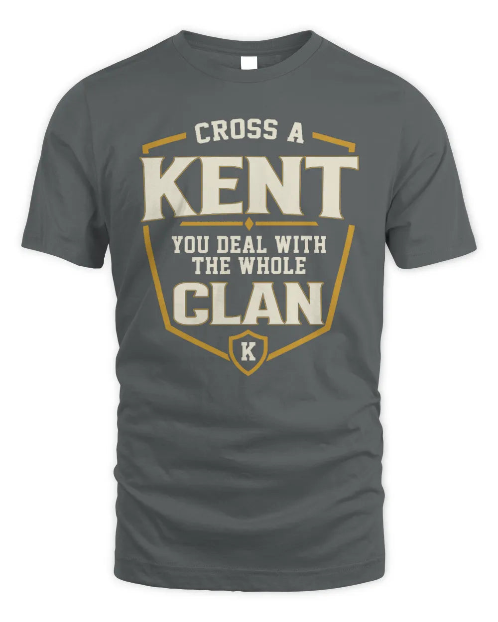 KENT NT1-K008 Cross A/An NAME, You Deal With the Whole Clan | Personalized Vintage T-Shirt - Unisex Standard T-Shirt - Charcoal