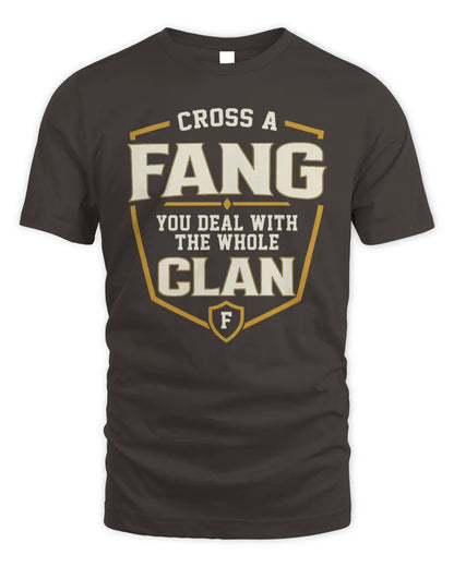 FANG NT1-K008 Cross A/An NAME, You Deal With the Whole Clan | Personalized Vintage T-Shirt - Unisex Standard T-Shirt - Dark Chocolate
