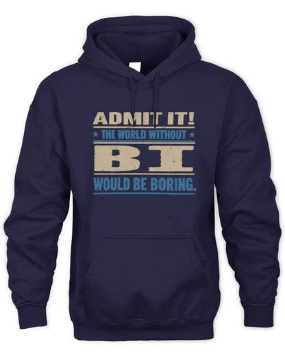 BI TP68-K2-968 – Personalized Funny Quote Apparel “The World Without NAME Would Be Boring” - Unisex Hoodie - Navy