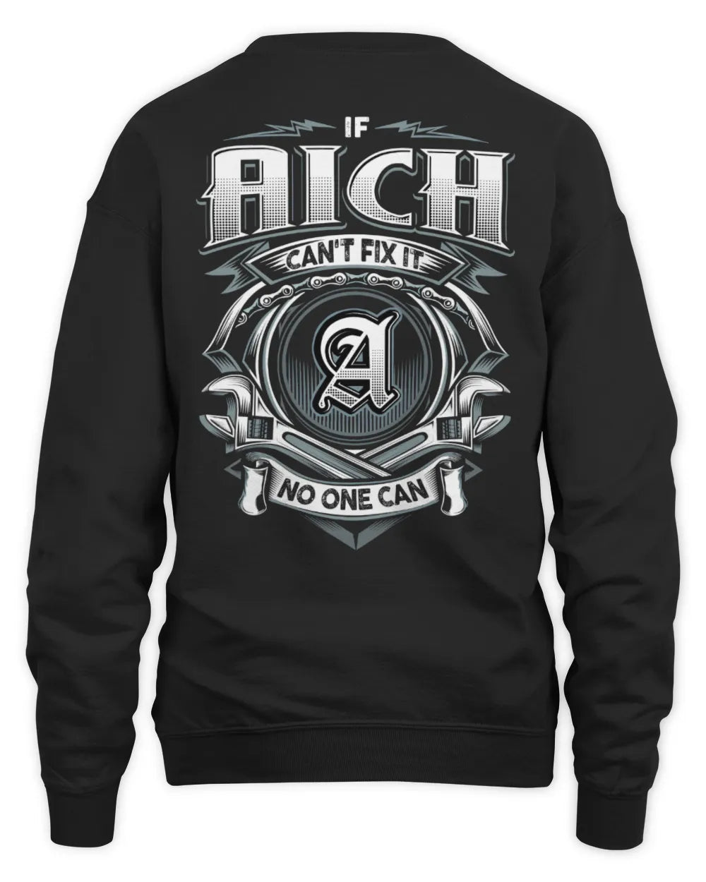 AICH AP81-K4-626 - Personalized Ahmed Quote Apparel “If Ahmed Can't Fix It, No One Can” - Unisex Sweatshirt - Black