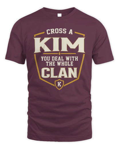 KIM NT1-K008 Cross A/An NAME, You Deal With the Whole Clan | Personalized Vintage T-Shirt - Unisex Standard T-Shirt - Maroon