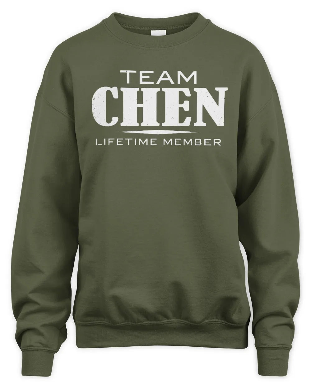 CHEN BL62-K4-128 - Personalized “Team NAME Lifetime Member” - Unisex Sweatshirt - Military Green