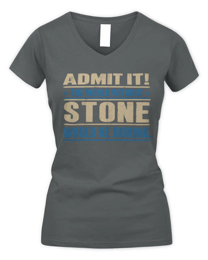 STONE TP68-K2-968 – Personalized Funny Quote Apparel “The World Without NAME Would Be Boring” - Women's V-Neck T-Shirt - Charcoal