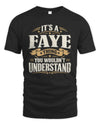 FAYE P08 TH51 - Personalized “It’s a/an [NAME] Thing – You Wouldn’t Understand” Shirt