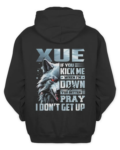 XUE AP62-K4-666 - Personalized Fierce Wolf Quote Apparel “If You Kick Me When I’m Down, You Better Pray I Don’t Get Up” - Unisex Hoodie - Black