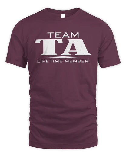 TA BL62-K4-128 - Personalized “Team NAME Lifetime Member” - Unisex Standard T-Shirt - Maroon