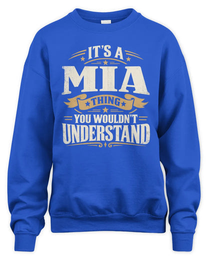 MIA P08 TH51 - Personalized “It’s a/an [NAME] Thing – You Wouldn’t Understand” Shirt - Unisex Sweatshirt - Royal
