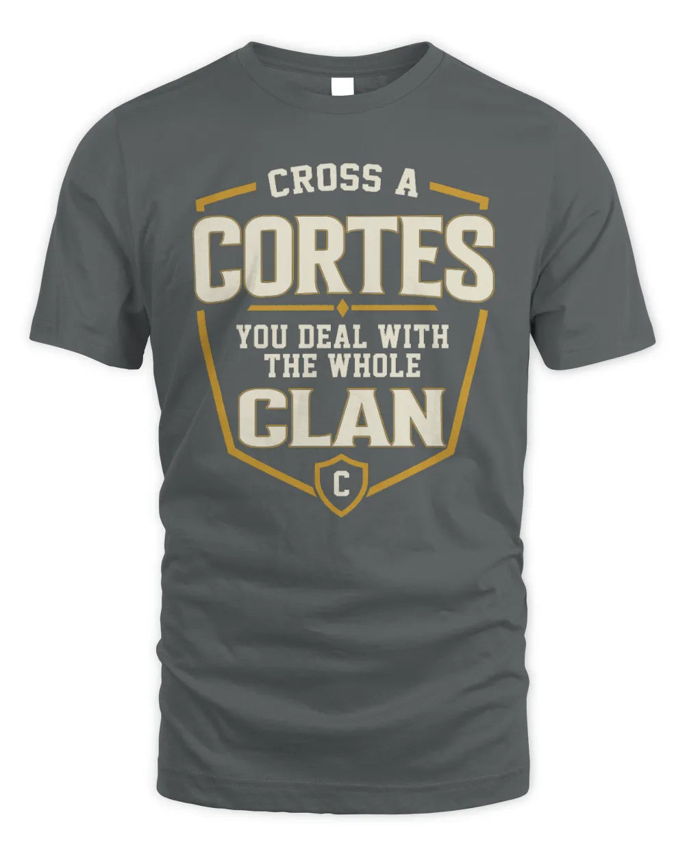 CORTES NT1-K008 Cross A/An NAME, You Deal With the Whole Clan | Personalized Vintage T-Shirt - Unisex Standard T-Shirt - Charcoal