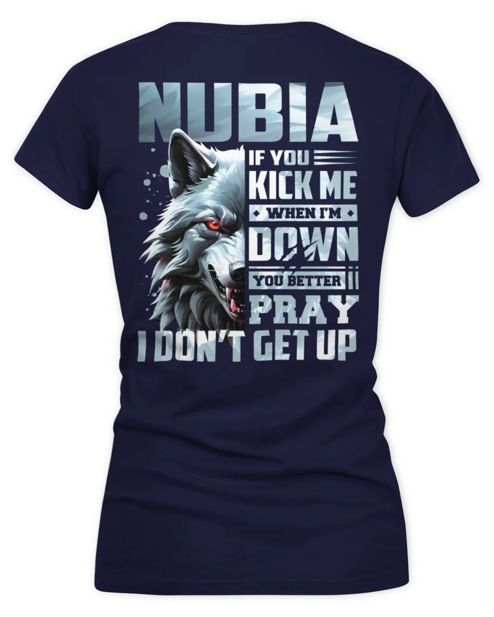 NUBIA AP62-K4-666 - Personalized Fierce Wolf Quote Apparel “If You Kick Me When I’m Down, You Better Pray I Don’t Get Up” - Women's V-Neck T-Shirt - Navy