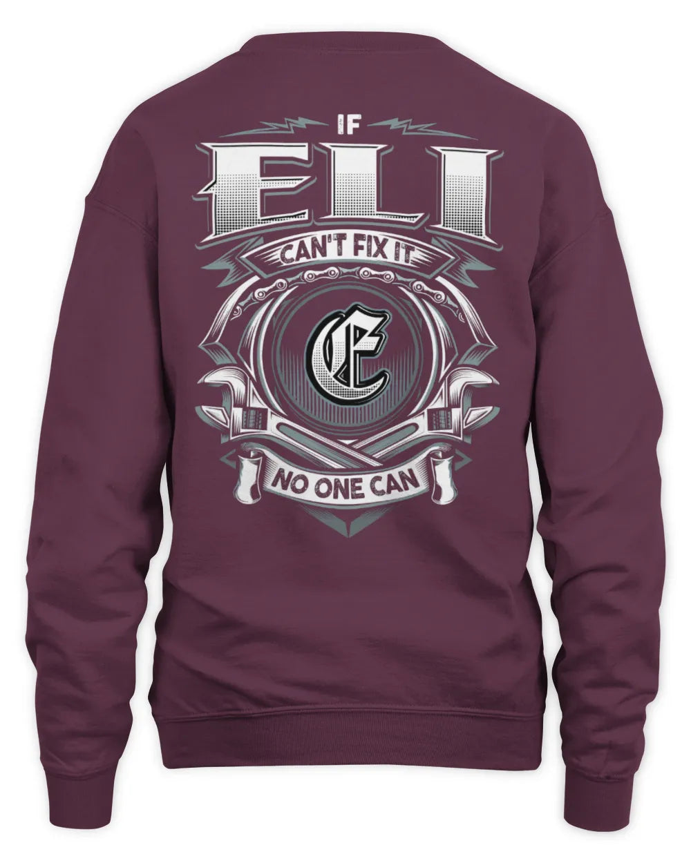 ELI AP81-K4-626 - Personalized Ahmed Quote Apparel “If Ahmed Can't Fix It, No One Can” - Unisex Sweatshirt - Maroon