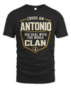 ANTONIO NT1-K008 Cross A/An NAME, You Deal With the Whole Clan | Personalized Vintage T-Shirt