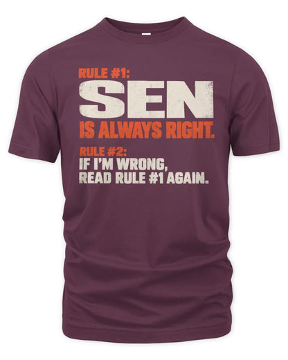 SEN NP1-H006 - Always Right Personalized Name T-Shirt – Funny Custom Name Shirt - Unisex Standard T-Shirt - Maroon