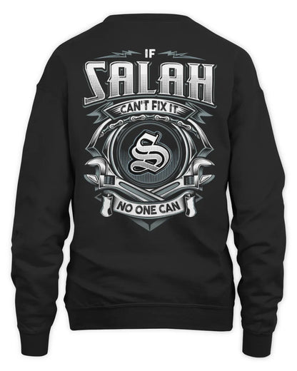 SALAH AP81-K4-626 - Personalized Ahmed Quote Apparel “If Ahmed Can't Fix It, No One Can” - Unisex Sweatshirt - Black