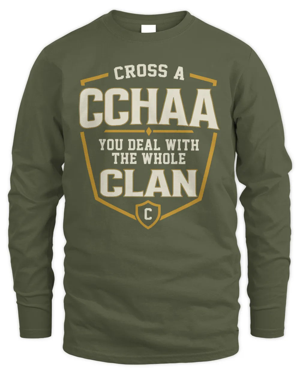 CCHAA NT1-K008 Cross A/An NAME, You Deal With the Whole Clan | Personalized Vintage T-Shirt - Men's Long Sleeved T-Shirt - Military Green