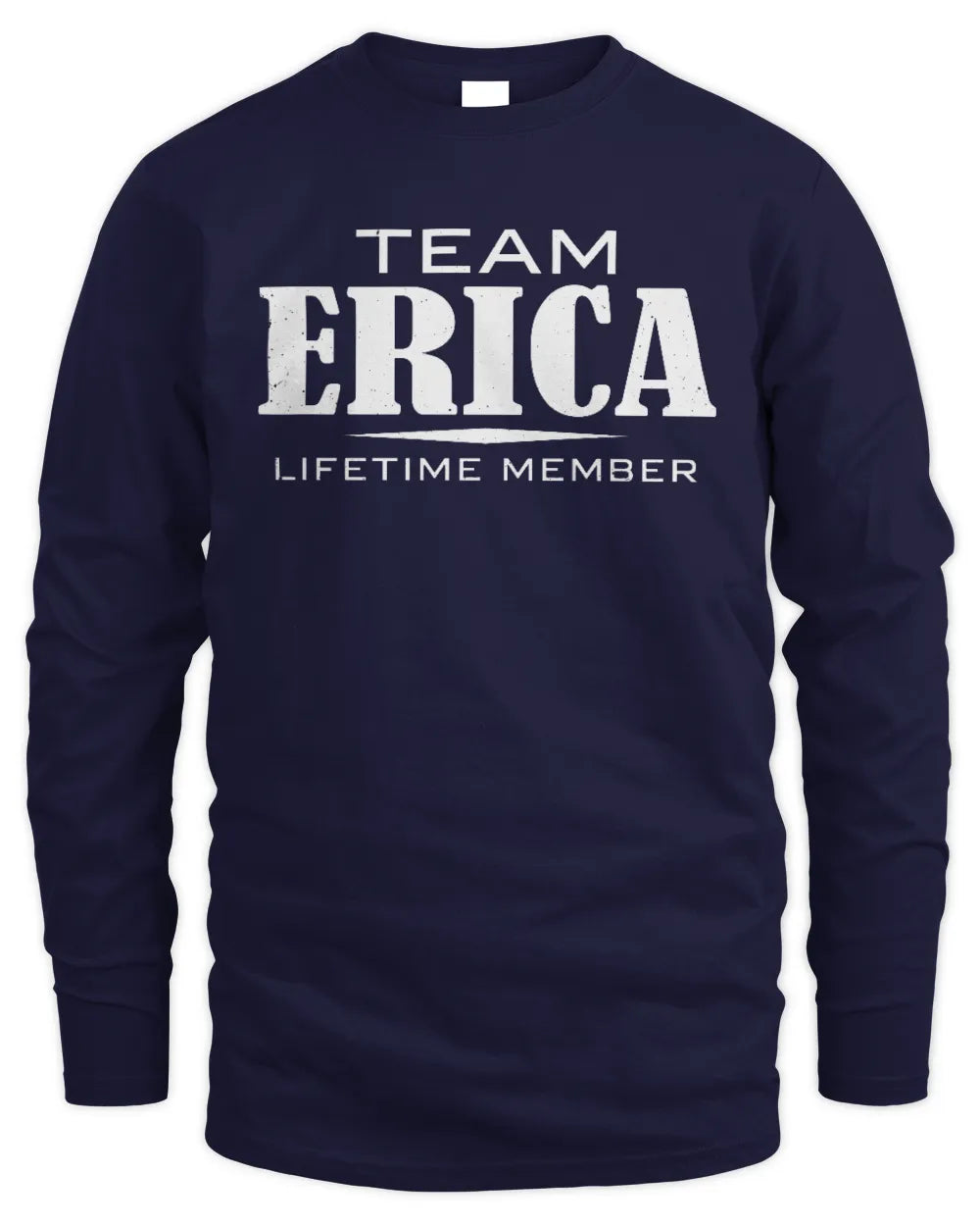 ERICA BL62-K4-128 - Personalized “Team NAME Lifetime Member” - Men's Long Sleeved T-Shirt - Navy