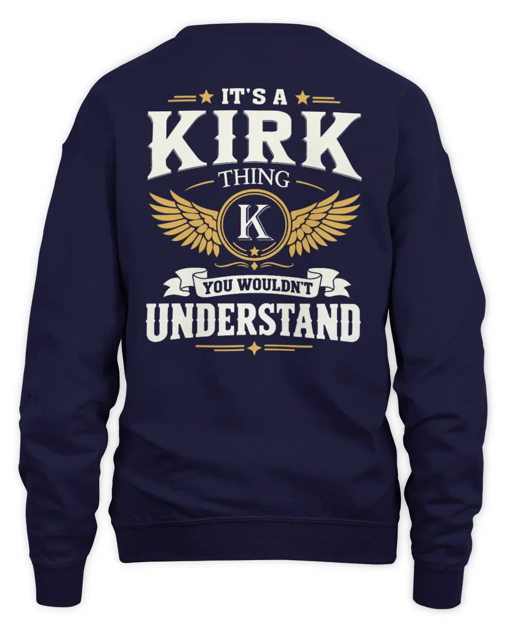 KIRK KT06-M008 It’s a [NAME] Thing – You Wouldn’t Understand | Personalized Vintage T-Shirt - Unisex Sweatshirt - Navy