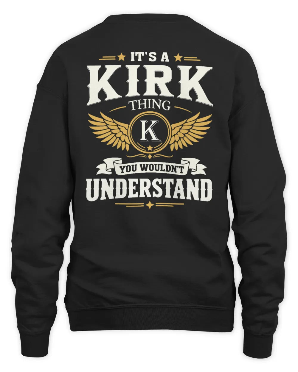 KIRK KT06-M008 It’s a [NAME] Thing – You Wouldn’t Understand | Personalized Vintage T-Shirt - Unisex Sweatshirt - Black