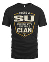 SU NT1-K008 Cross A/An NAME, You Deal With the Whole Clan | Personalized Vintage T-Shirt