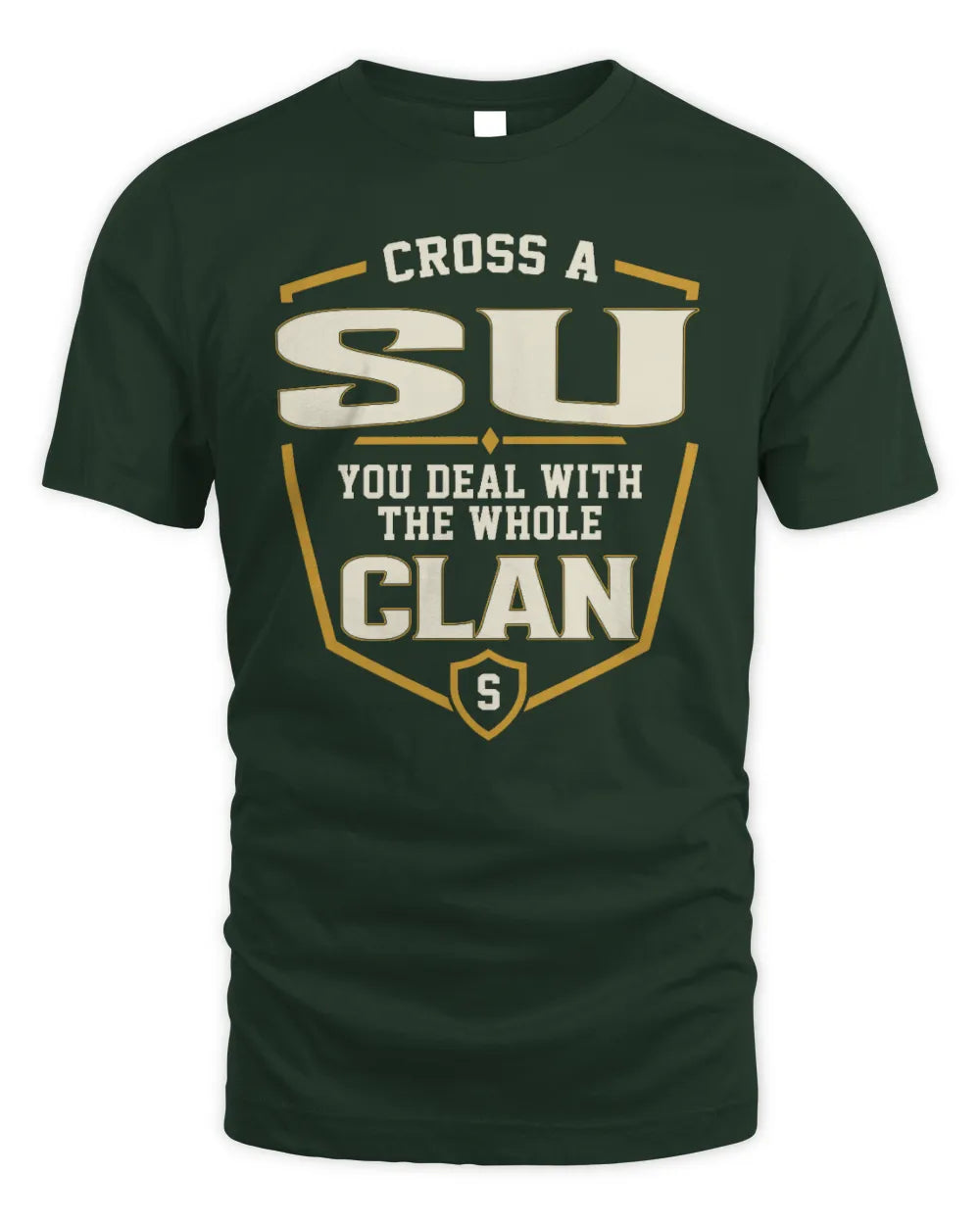 SU NT1-K008 Cross A/An NAME, You Deal With the Whole Clan | Personalized Vintage T-Shirt - Unisex Standard T-Shirt - Forest Green
