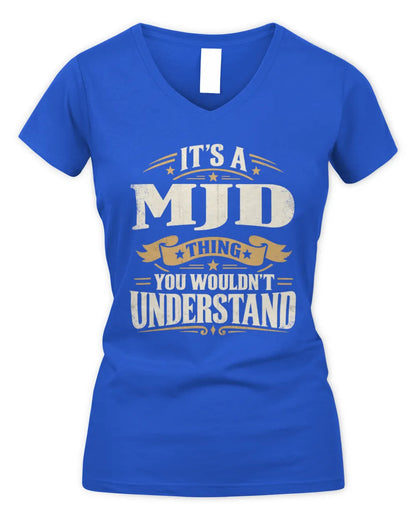 MJD P08 TH51 - Personalized “It’s a/an [NAME] Thing – You Wouldn’t Understand” Shirt - Women's V-Neck T-Shirt - Royal