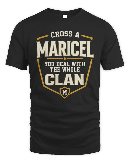MARICEL NT1-K008 Cross A/An NAME, You Deal With the Whole Clan | Personalized Vintage T-Shirt