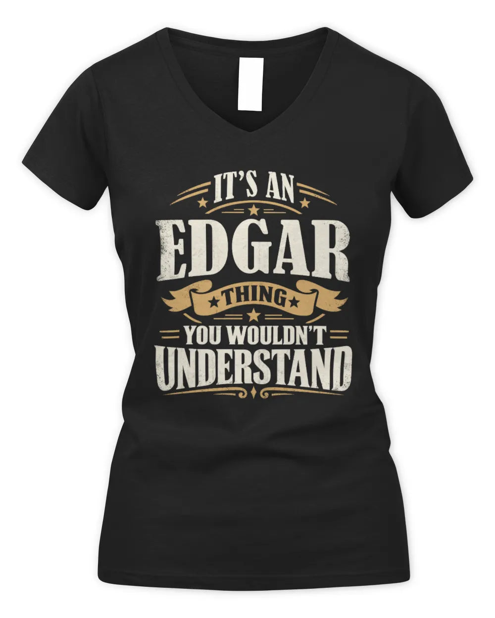 EDGAR P08 TH51 - Personalized “It’s a/an [NAME] Thing – You Wouldn’t Understand” Shirt - Women's V-Neck T-Shirt - Black