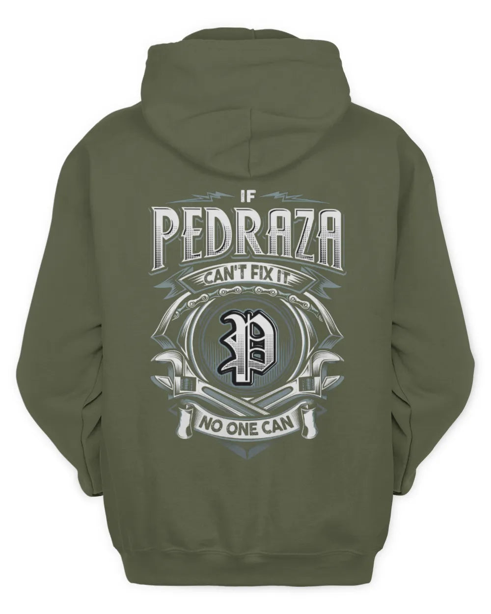 PEDRAZA AP81-K4-626 - Personalized Ahmed Quote Apparel “If Ahmed Can't Fix It, No One Can” - Unisex Hoodie - Military Green