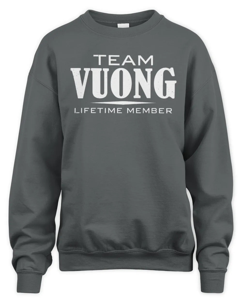 VUONG BL62-K4-128 - Personalized “Team NAME Lifetime Member” - Unisex Sweatshirt - Charcoal
