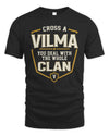 VILMA NT1-K008 Cross A/An NAME, You Deal With the Whole Clan | Personalized Vintage T-Shirt