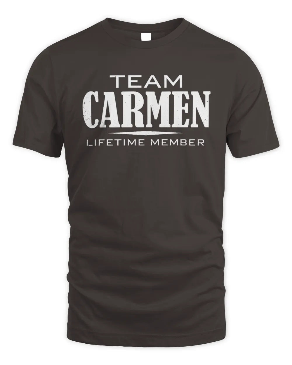 CARMEN BL62-K4-128 - Personalized “Team NAME Lifetime Member” - Unisex Standard T-Shirt - Dark Chocolate