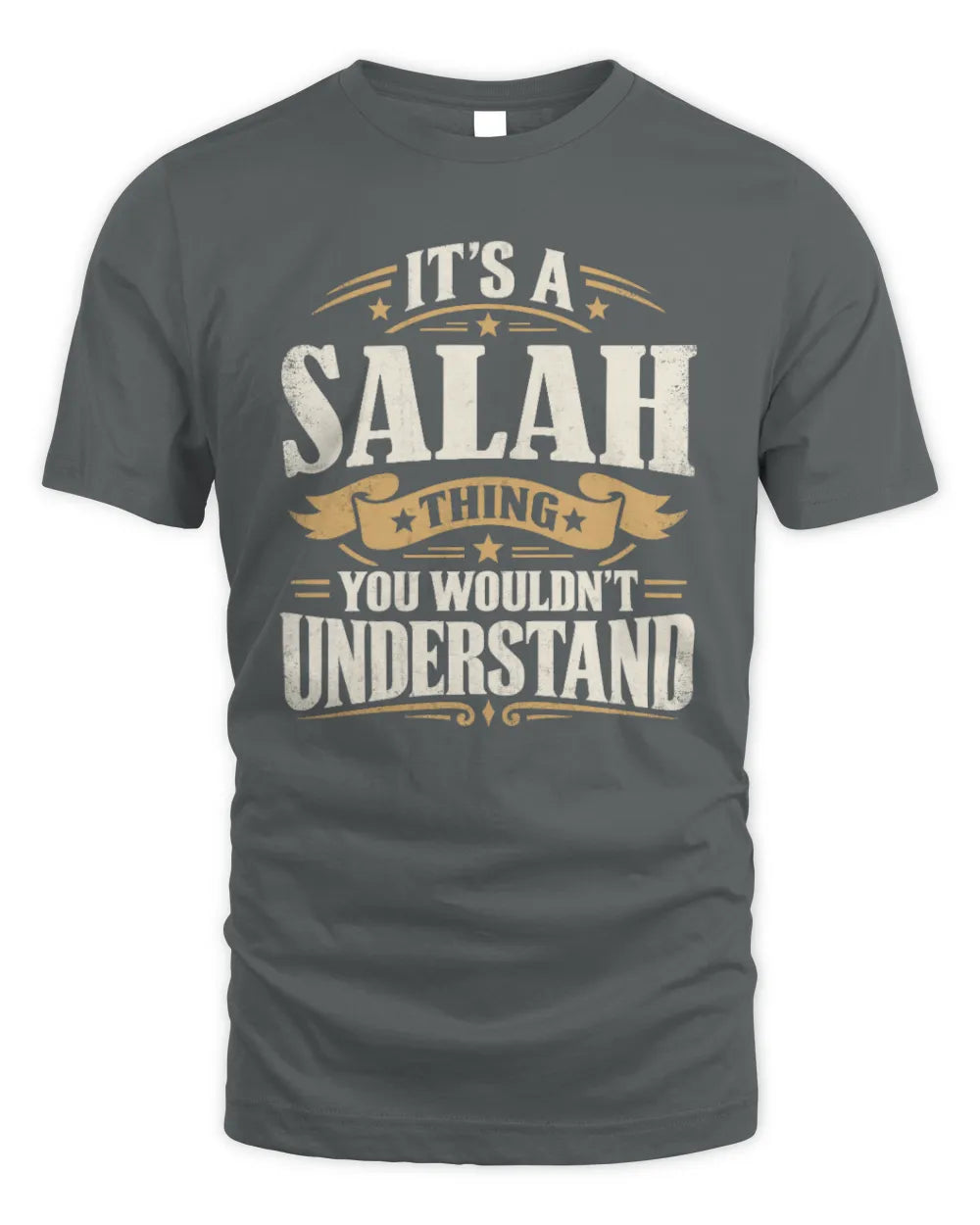 SALAH P08 TH51 - Personalized “It’s a/an [NAME] Thing – You Wouldn’t Understand” Shirt - Unisex Standard T-Shirt - Charcoal