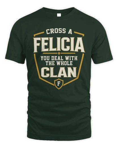 FELICIA NT1-K008 Cross A/An NAME, You Deal With the Whole Clan | Personalized Vintage T-Shirt - Unisex Standard T-Shirt - Forest Green