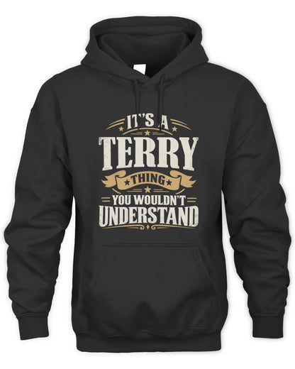 TERRY P08 TH51 - Personalized “It’s a/an [NAME] Thing – You Wouldn’t Understand” Shirt - Unisex Hoodie - Black