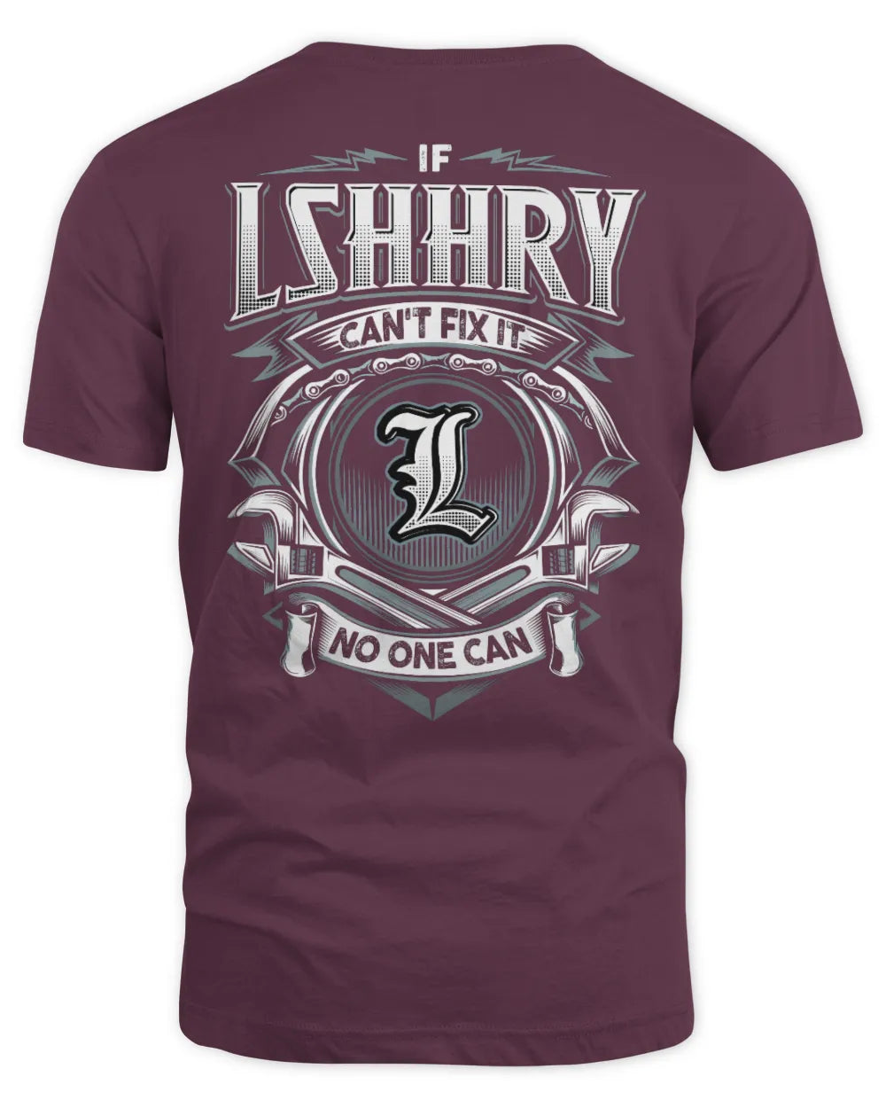 LSHHRY AP81-K4-626 - Personalized Ahmed Quote Apparel “If Ahmed Can't Fix It, No One Can” - Unisex Standard T-Shirt - Maroon