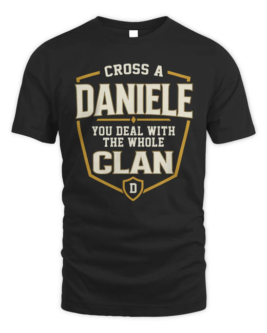 DANIELE NT1-K008 Cross A/An NAME, You Deal With the Whole Clan | Personalized Vintage T-Shirt