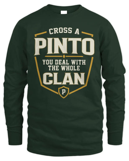 PINTO NT1-K008 Cross A/An NAME, You Deal With the Whole Clan | Personalized Vintage T-Shirt - Men's Long Sleeved T-Shirt - Forest Green