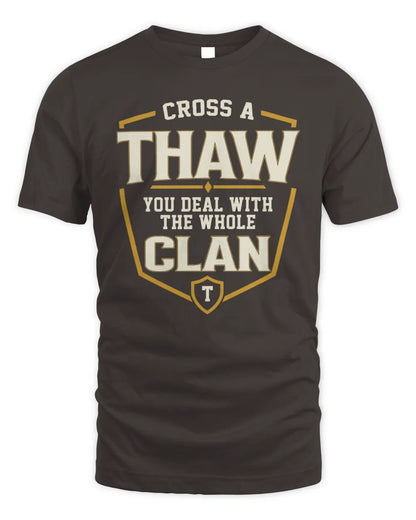 THAW NT1-K008 Cross A/An NAME, You Deal With the Whole Clan | Personalized Vintage T-Shirt - Unisex Standard T-Shirt - Dark Chocolate