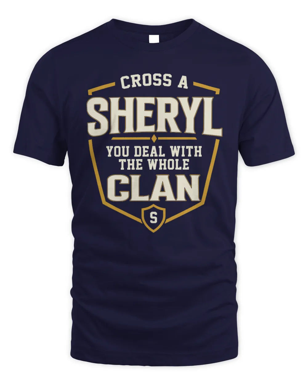 SHERYL NT1-K008 Cross A/An NAME, You Deal With the Whole Clan | Personalized Vintage T-Shirt - Unisex Standard T-Shirt - Navy